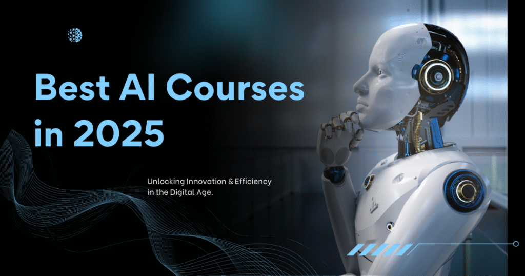 AI Courses। AI के सबसे अच्छे कोर्स। पूरी जानकारी 2025।